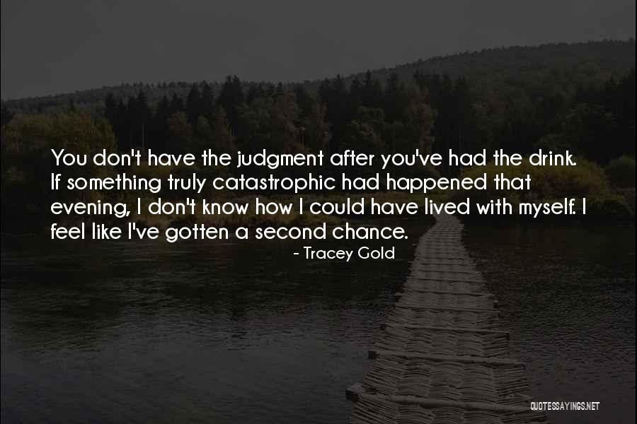 Truly Lived Quotes By Tracey Gold