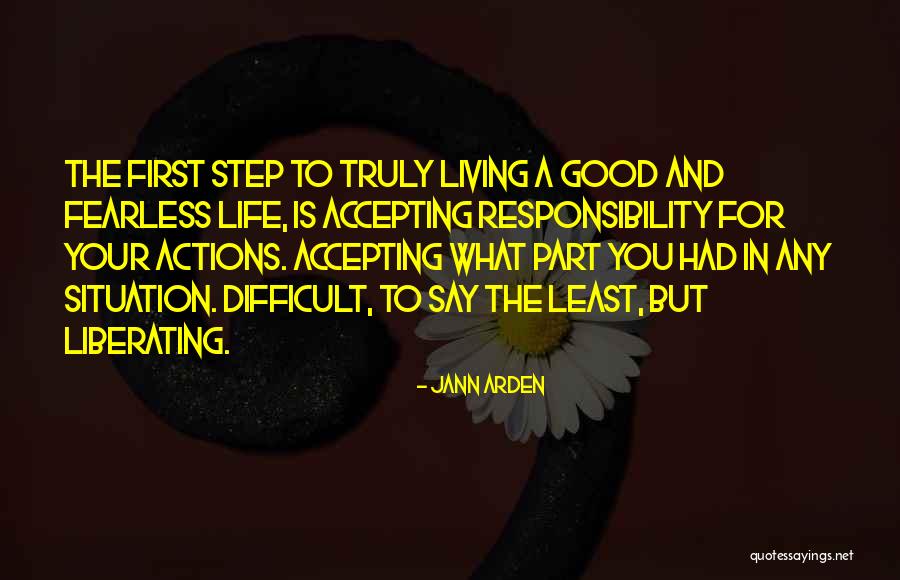 Truly Living Life Quotes By Jann Arden