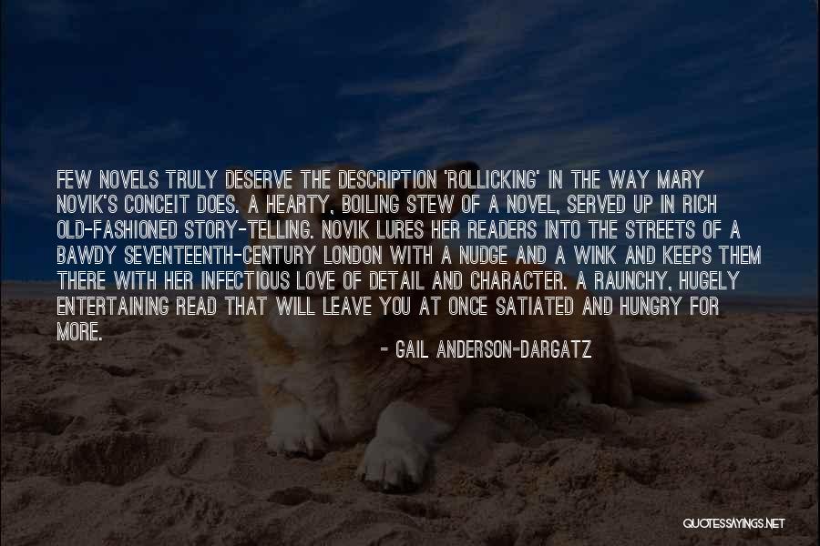 Truly Love Quotes By Gail Anderson-Dargatz Truly Love Quotes By Gail Anderson-Dargatz