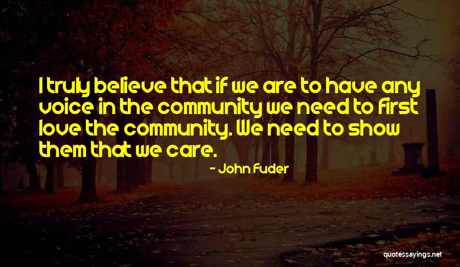 Truly Love Quotes By John Fuder Truly Love Quotes By John Fuder