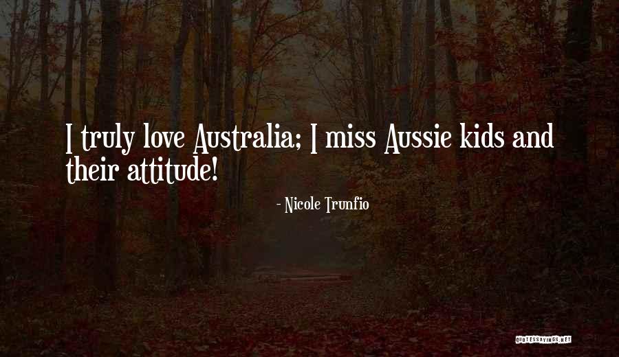 Truly Love Quotes By Nicole Trunfio Truly Love Quotes By Nicole Trunfio