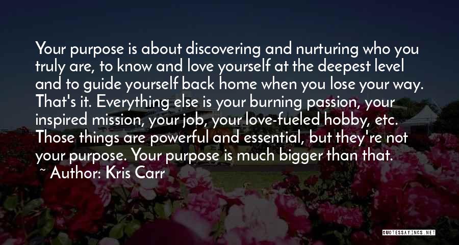 Truly Love Yourself Quotes By Kris Carr