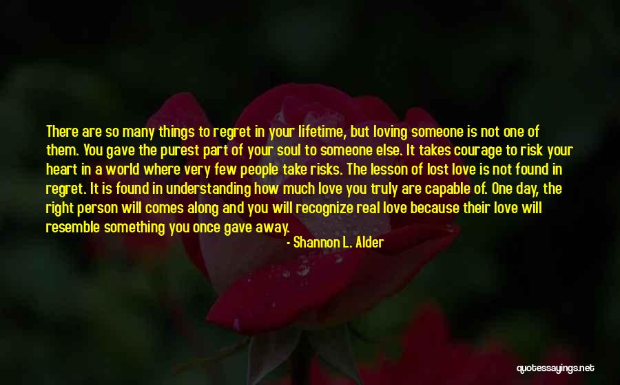 Truly Loving Yourself Quotes By Shannon L. Alder Truly Loving Yourself Quotes By Shannon L. Alder