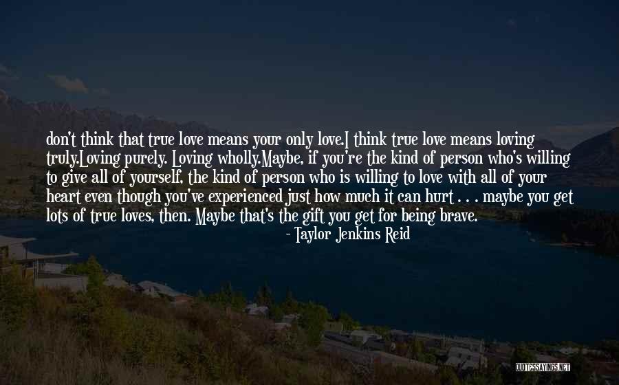Truly Loving Yourself Quotes By Taylor Jenkins Reid Truly Loving Yourself Quotes By Taylor Jenkins Reid