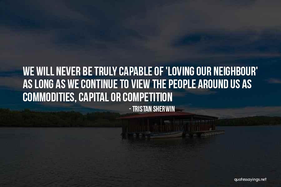 Truly Loving Yourself Quotes By Tristan Sherwin Truly Loving Yourself Quotes By Tristan Sherwin