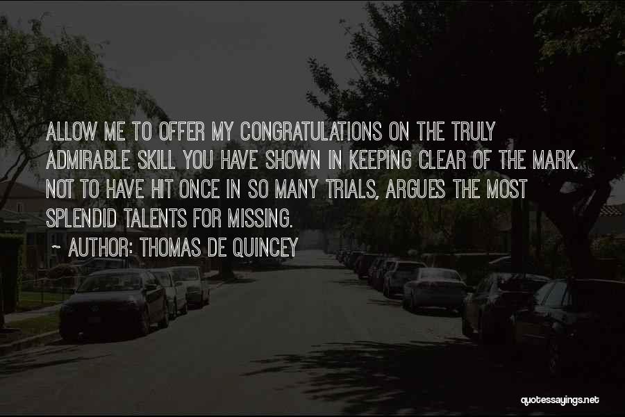 Truly Missing Someone Quotes By Thomas De Quincey