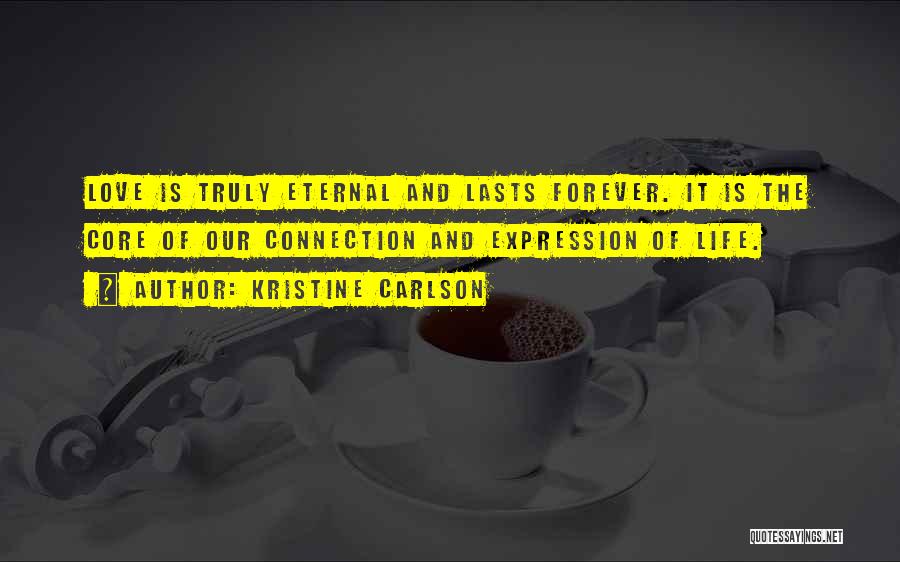 Truly Positive Quotes By Kristine Carlson