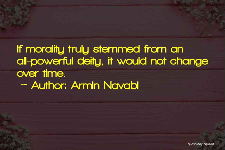 Truly Powerful Quotes By Armin Navabi