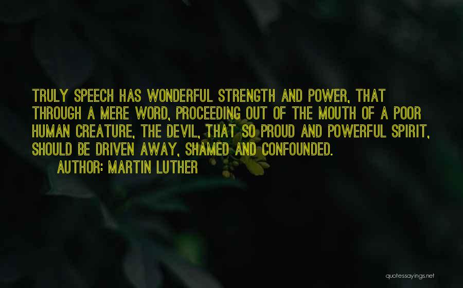 Truly Powerful Quotes By Martin Luther