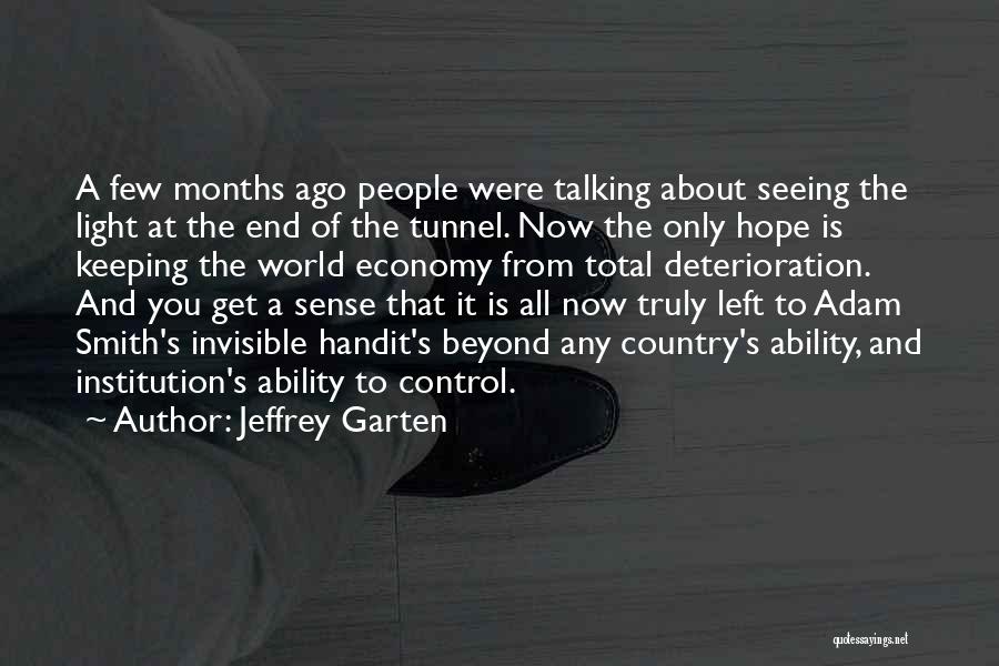 Truly Seeing Quotes By Jeffrey Garten