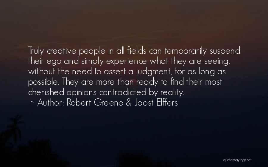 Truly Seeing Quotes By Robert Greene & Joost Elffers