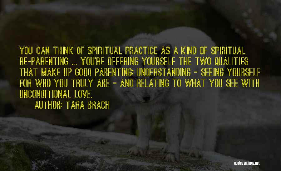 Truly Seeing Quotes By Tara Brach