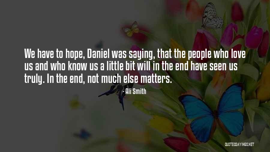 Truly Seen Quotes By Ali Smith Truly Seen Quotes By Ali Smith