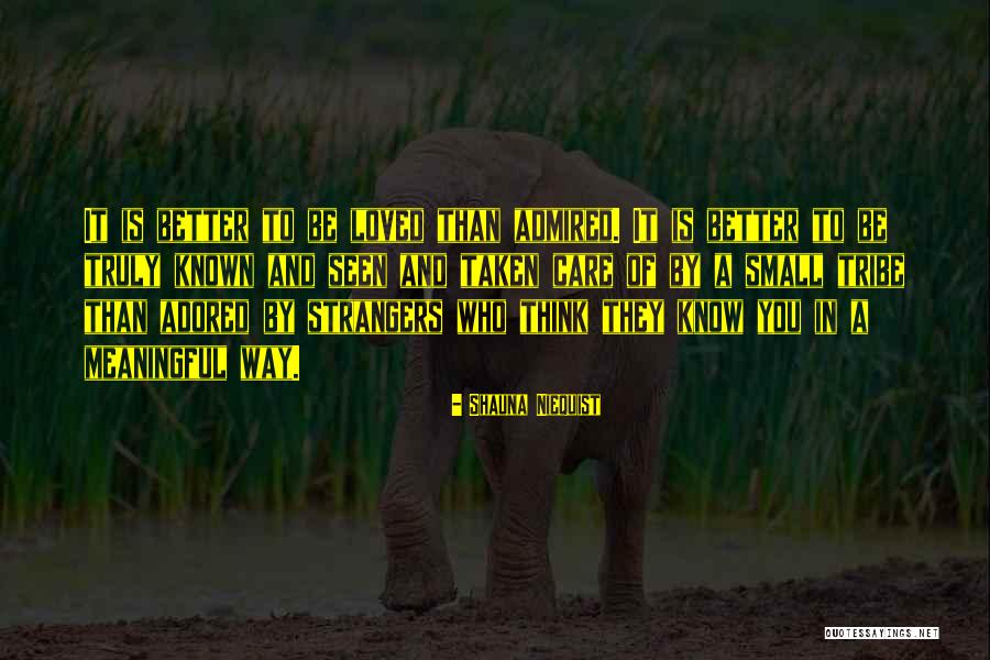 Truly Seen Quotes By Shauna Niequist Truly Seen Quotes By Shauna Niequist