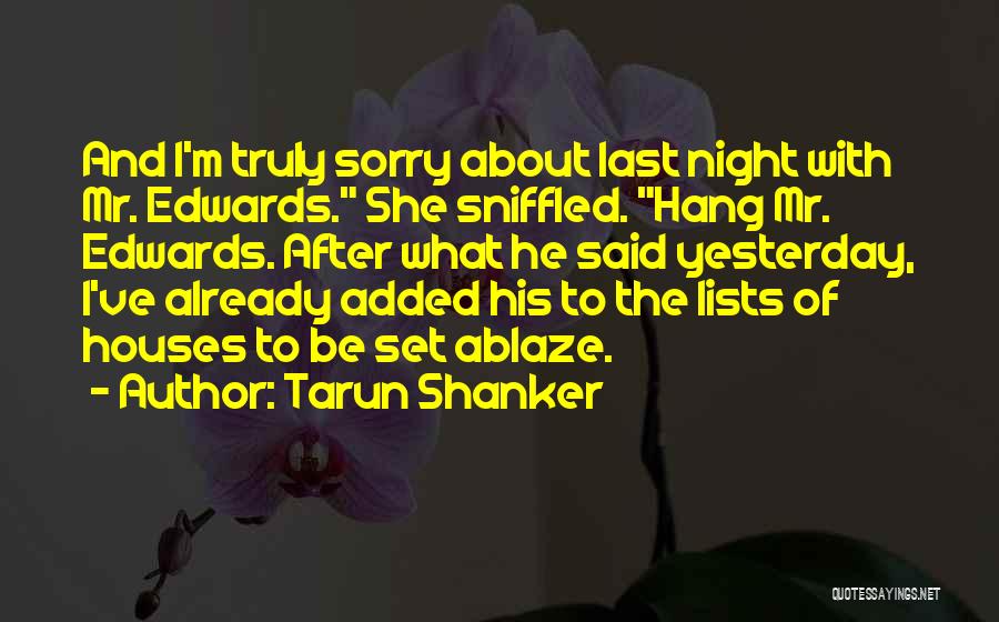 Truly Sorry Quotes By Tarun Shanker