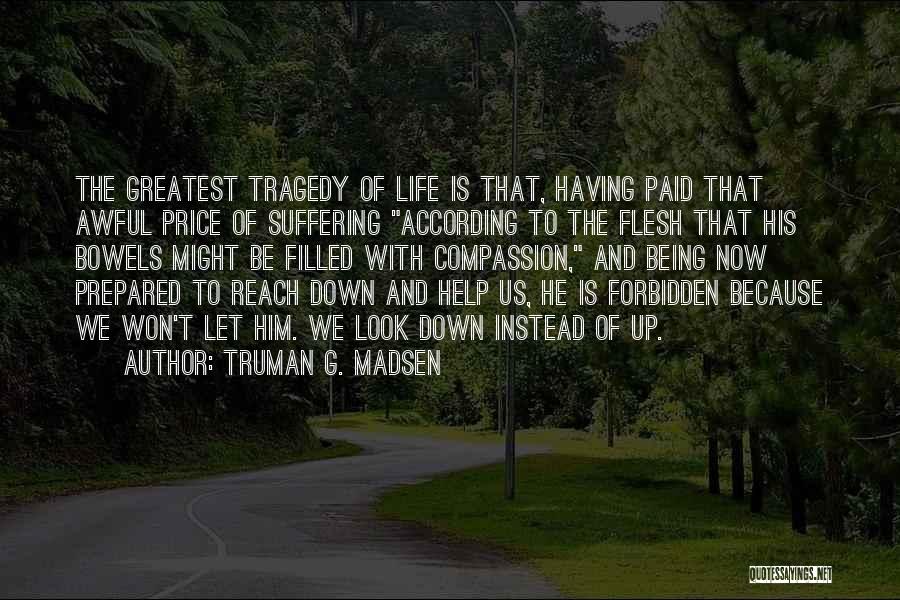 Truman G. Madsen Quotes 1258351