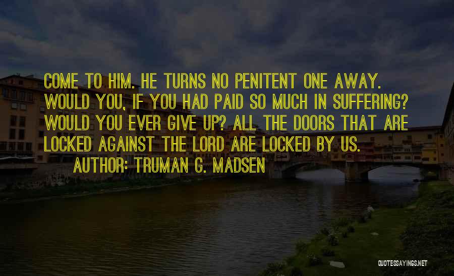 Truman G. Madsen Quotes 505180