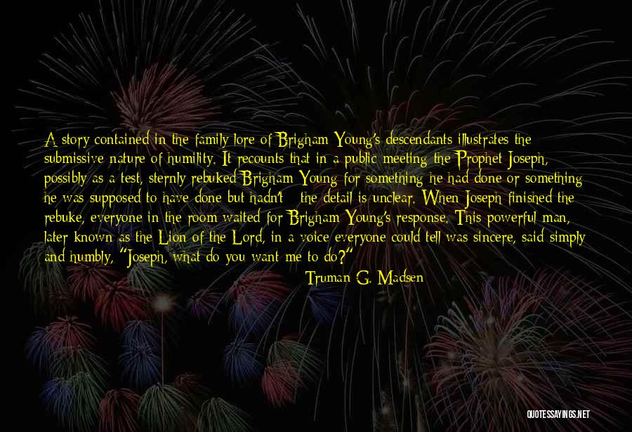 Truman G. Madsen Quotes 940522 Truman G. Madsen Quotes 940522