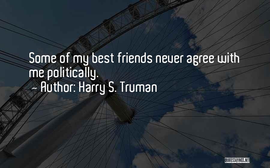 Truman Harry Quotes By Harry S. Truman