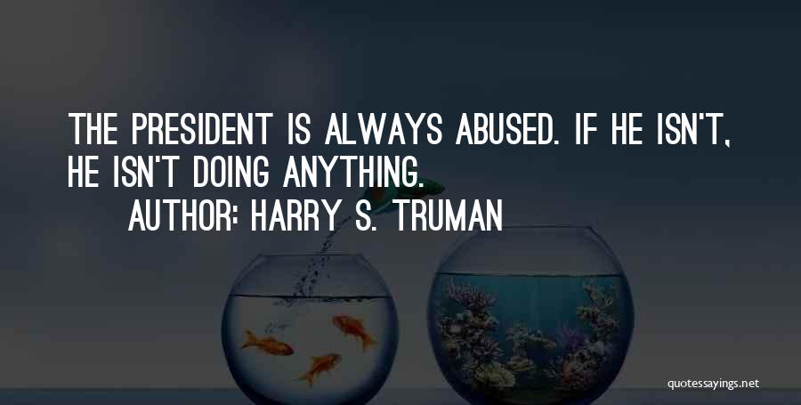 Truman Harry Quotes By Harry S. Truman