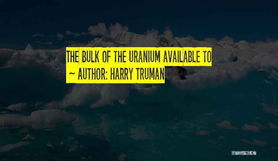 Truman Harry Quotes By Harry Truman