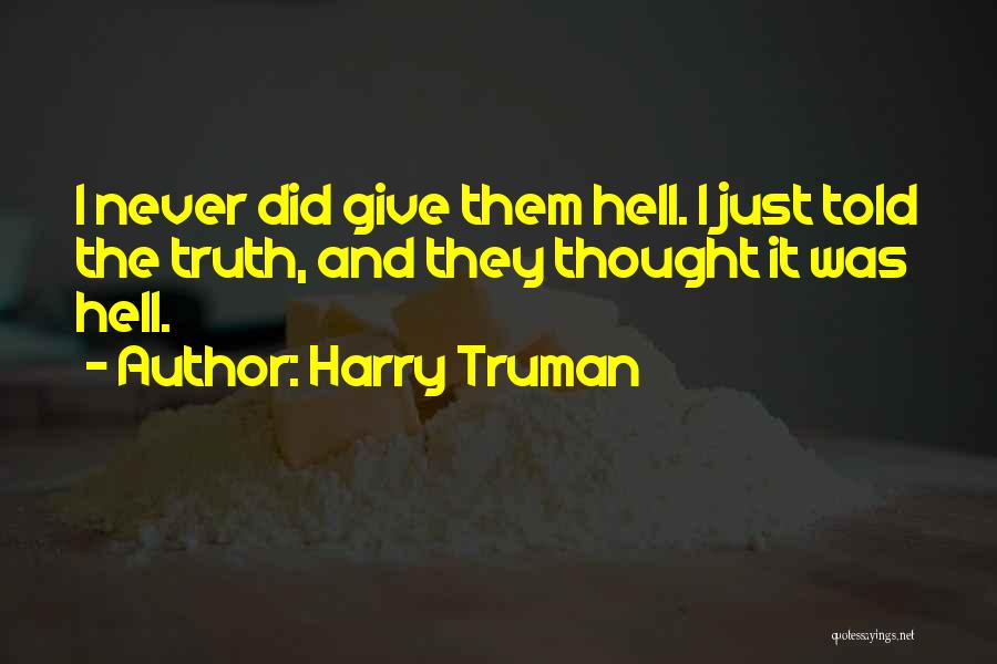 Truman Harry Quotes By Harry Truman