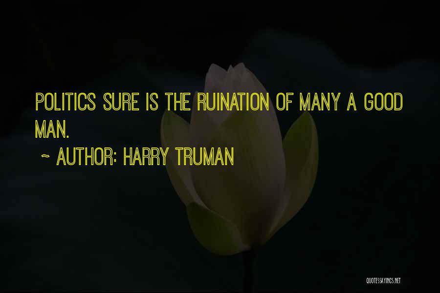 Truman Harry Quotes By Harry Truman