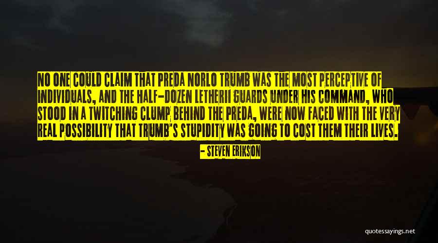 Trumb Quotes By Steven Erikson Trumb Quotes By Steven Erikson