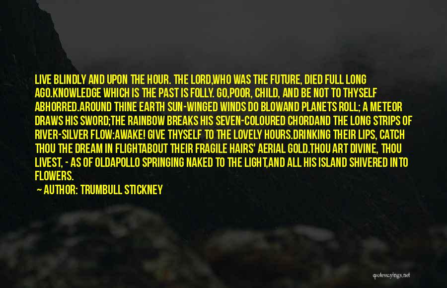 Trumbull Stickney Quotes 93745