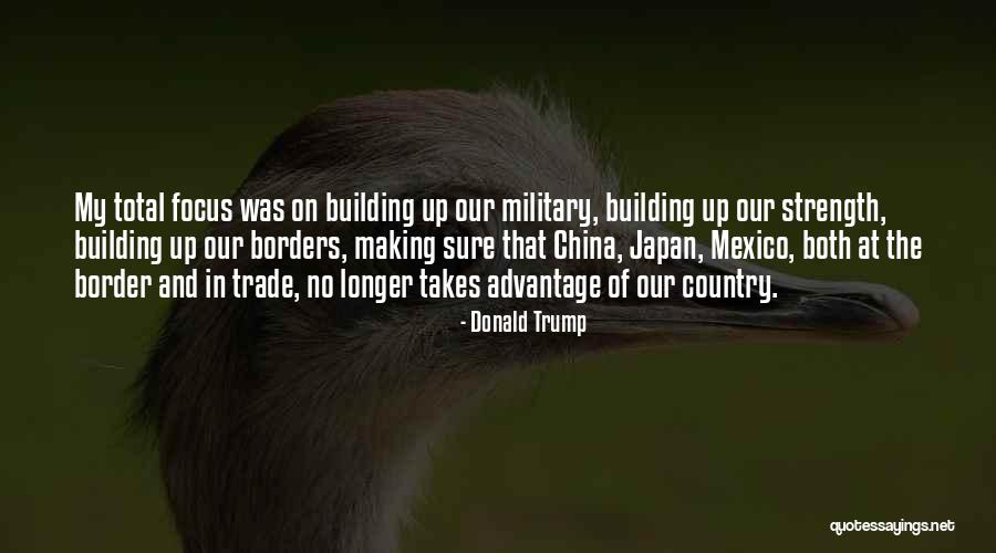 Trump Border Quotes By Donald Trump Trump Border Quotes By Donald Trump