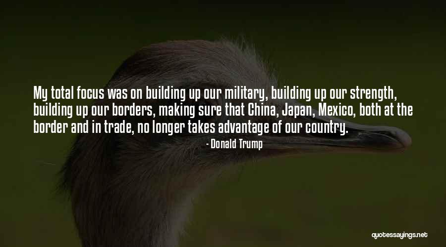 Trump Border Quotes By Donald Trump