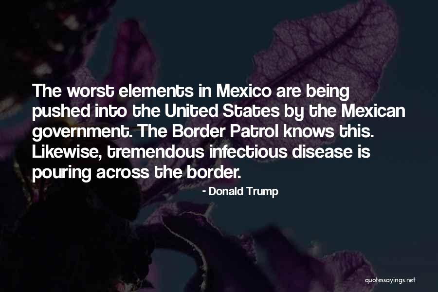 Trump Border Quotes By Donald Trump