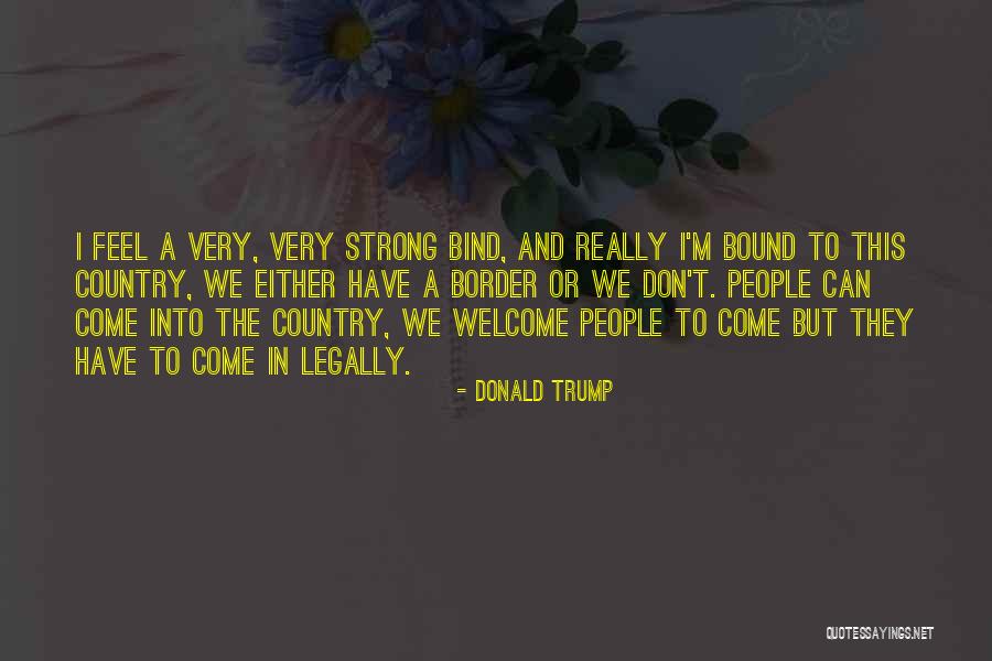 Trump Border Quotes By Donald Trump