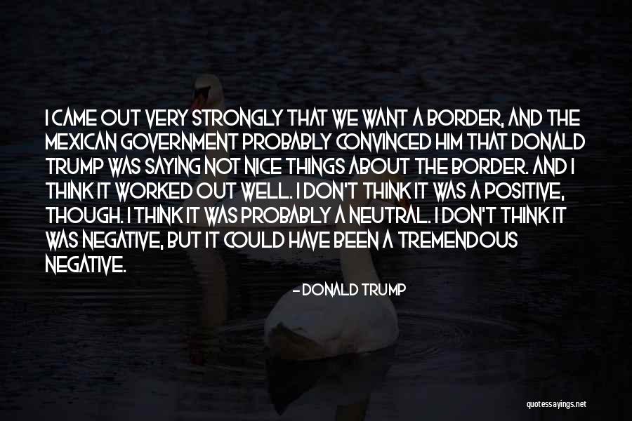 Trump Border Quotes By Donald Trump