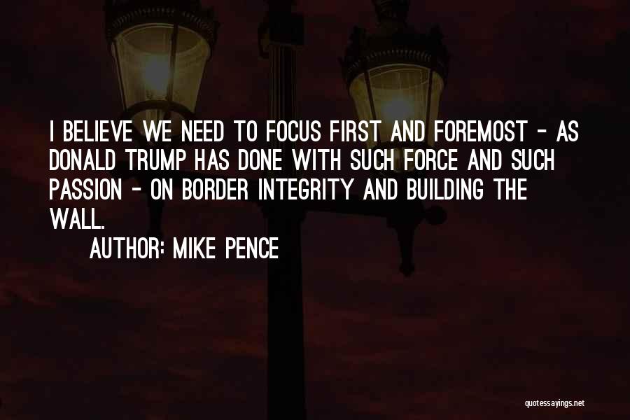 Trump Border Quotes By Mike Pence