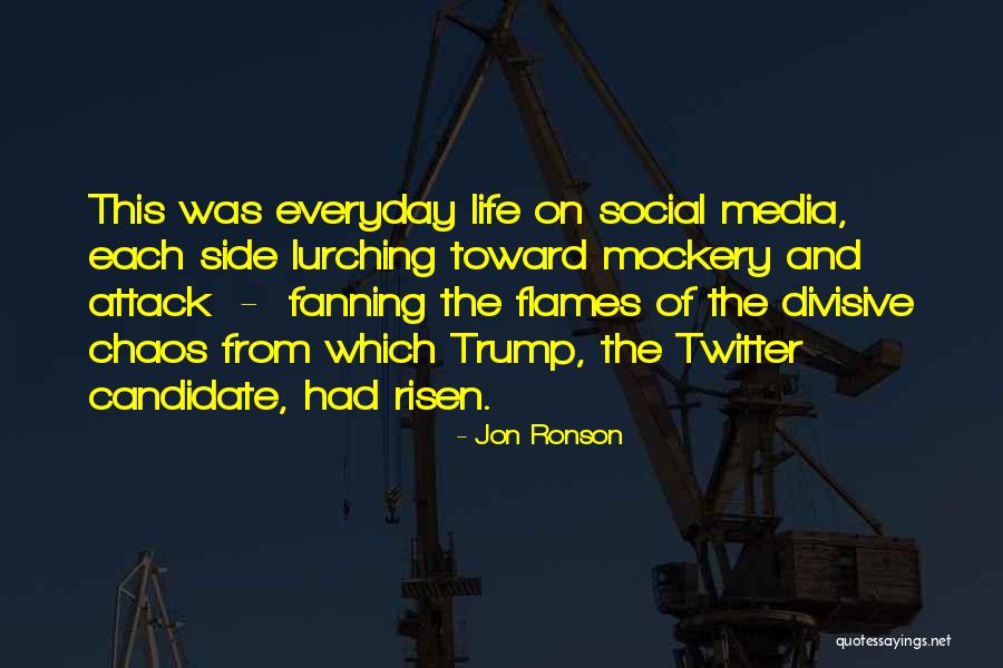 Trump Divisive Quotes By Jon Ronson Trump Divisive Quotes By Jon Ronson