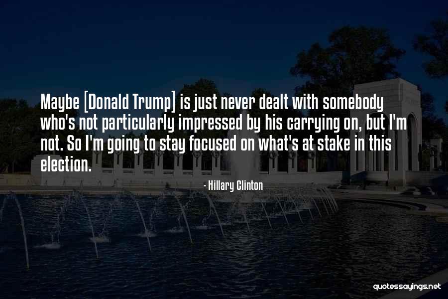 Trump Election Quotes By Hillary Clinton Trump Election Quotes By Hillary Clinton