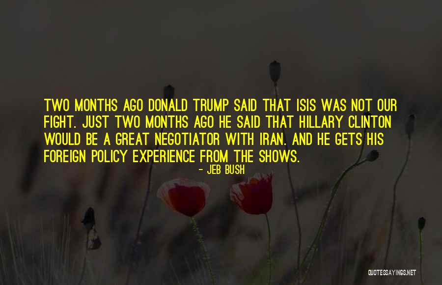Trump Isis Quotes By Jeb Bush Trump Isis Quotes By Jeb Bush