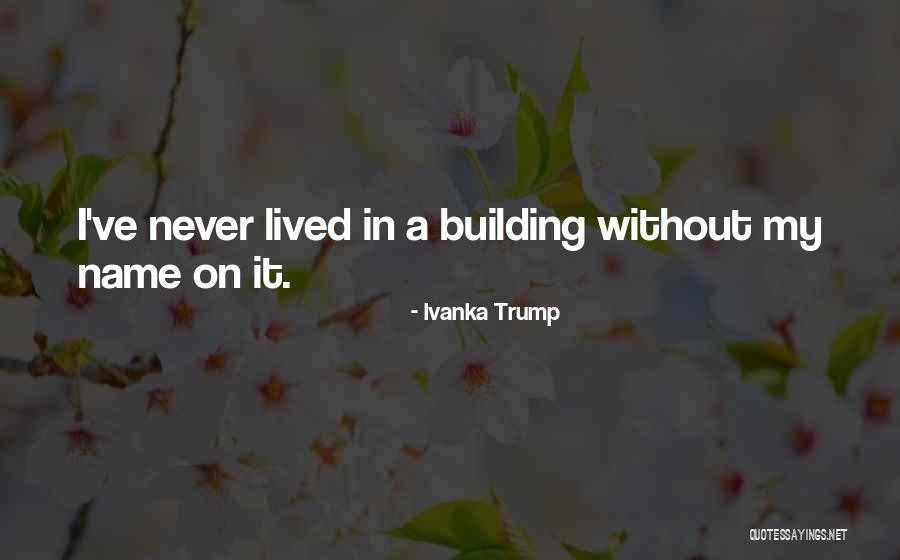 Trump Ivanka Quotes By Ivanka Trump Trump Ivanka Quotes By Ivanka Trump