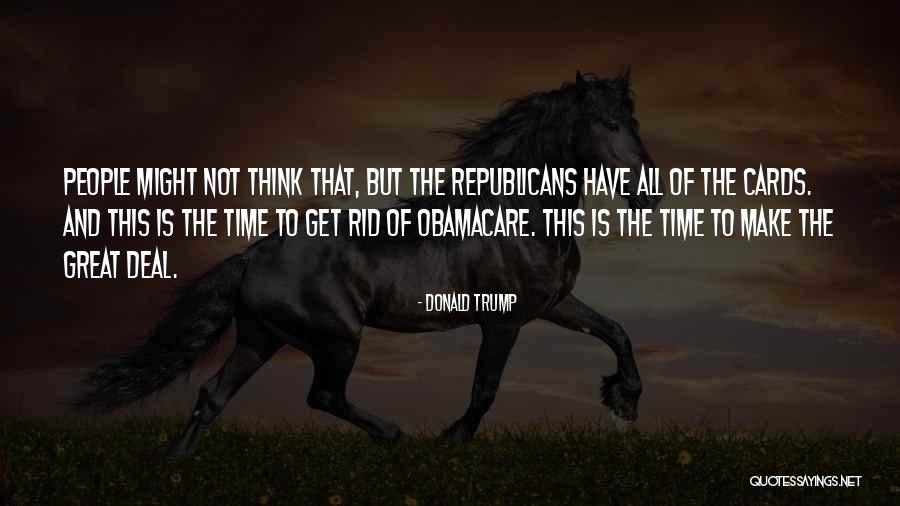 Trump Obamacare Quotes By Donald Trump Trump Obamacare Quotes By Donald Trump