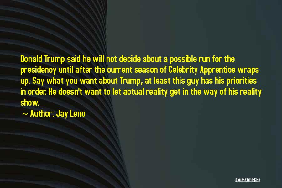 Trump Presidency Quotes By Jay Leno