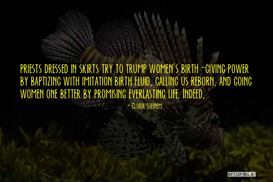 Trump S Quotes By Gloria Steinem