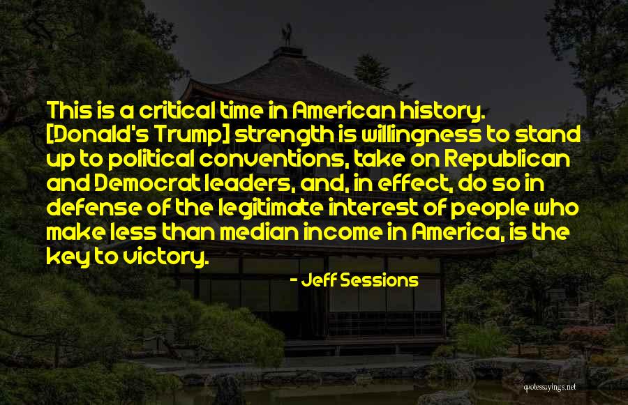 Trump S Quotes By Jeff Sessions