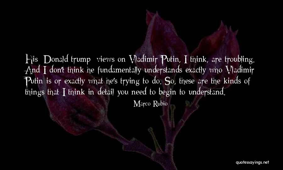 Trump S Quotes By Marco Rubio