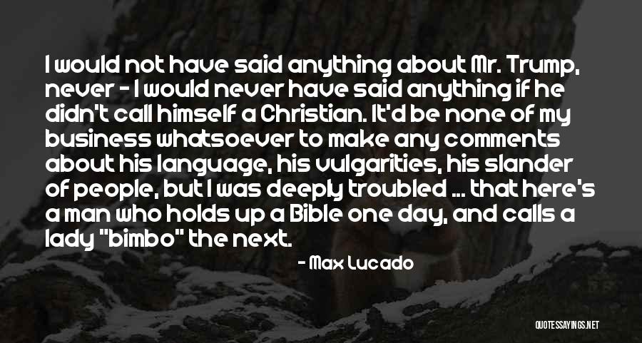 Trump S Quotes By Max Lucado