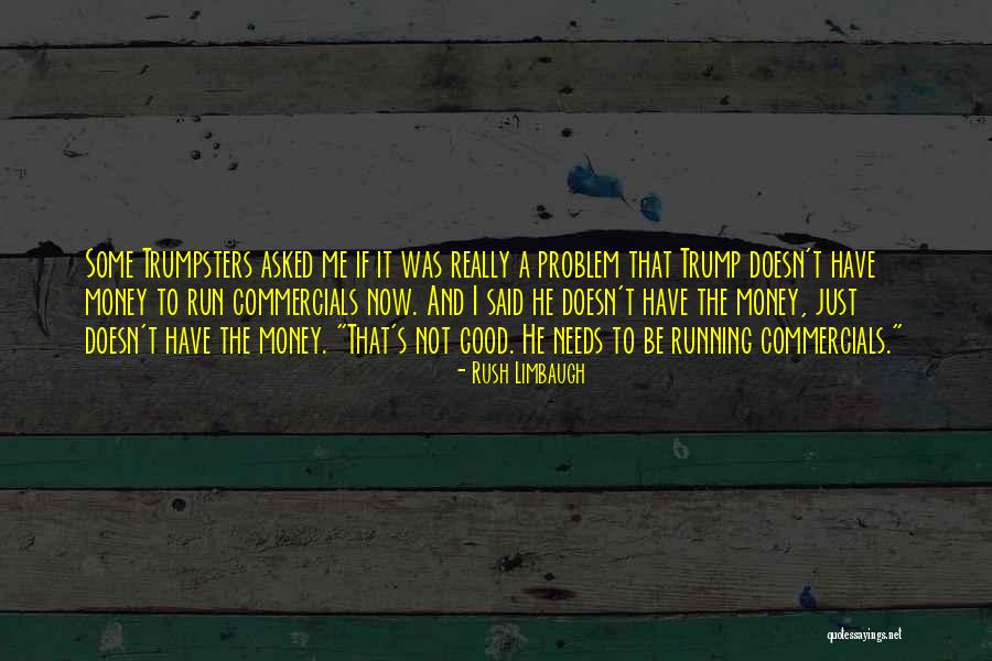 Trump S Quotes By Rush Limbaugh