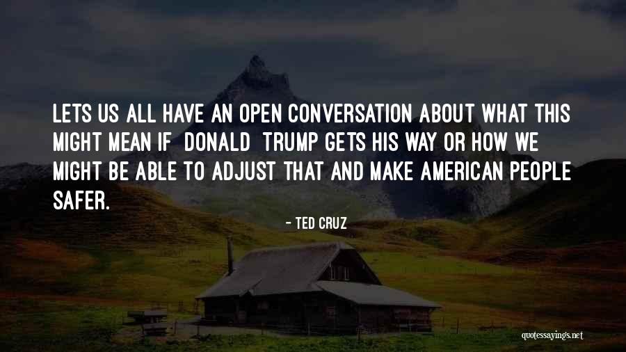 Trump Us Quotes By Ted Cruz Trump Us Quotes By Ted Cruz