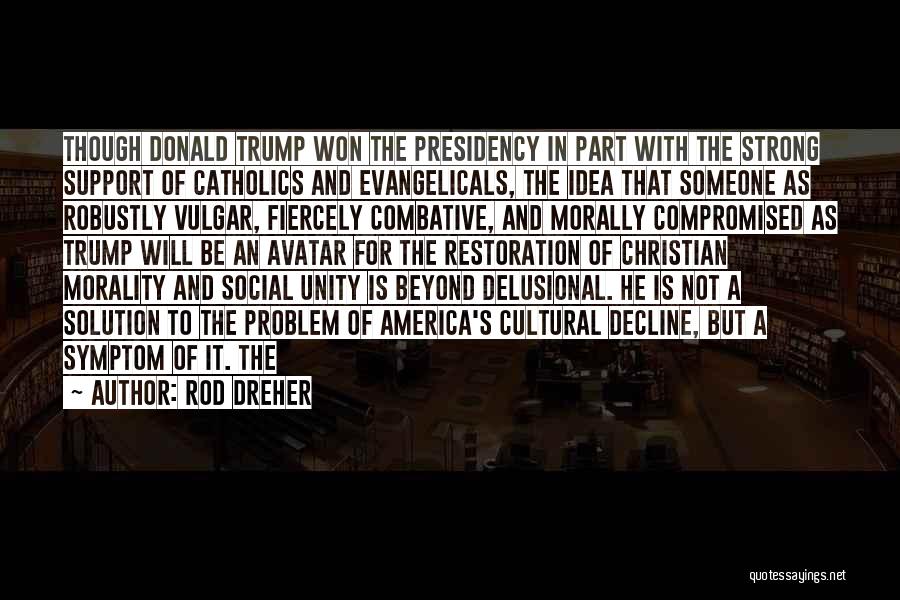 Trump Vulgar Quotes By Rod Dreher
