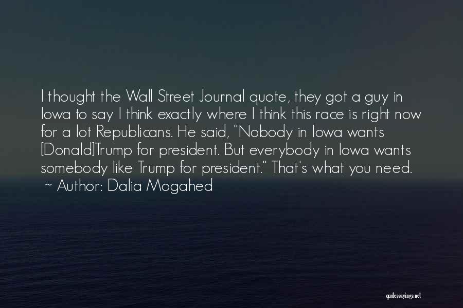 Trump Wall Quotes By Dalia Mogahed