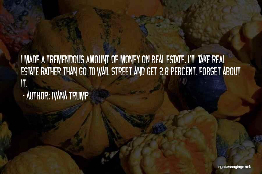 Trump Wall Quotes By Ivana Trump